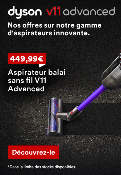 Aspirateur balai sans fil V11 Advanced DYSON 