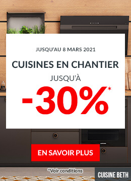 Cuisines en chantier jusqu'à -30%