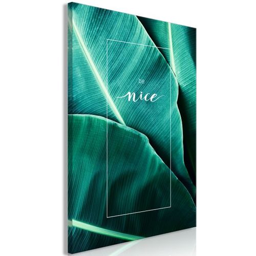 Tableau Be Nice (1 Part) Vertical 60x90 Cm