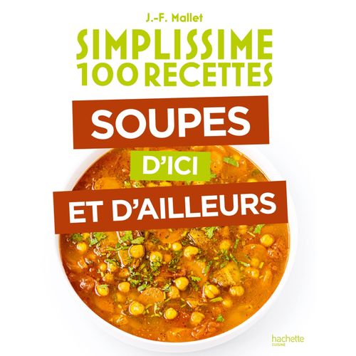 Livre de cuisine Simplissime HACHETTE Soupes d'ici et d'ailleurs