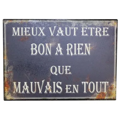 Plaque En Métal Humour 21 X 15 Cm Mieux Vaut Être Bon À Rien...