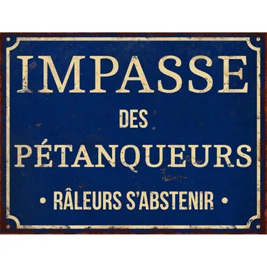 Plaque Décorative En Métal Humour 33 X 25 Cm Impasse Des Pétanqueurs