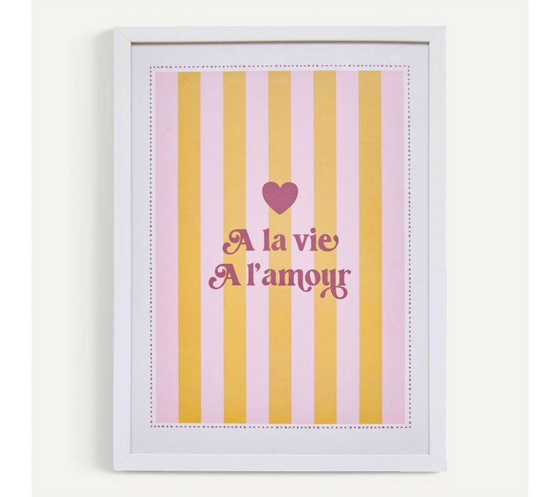 Affiche Encadrée A La Vie À L'amour - 30 X 40 Cm - Rose
