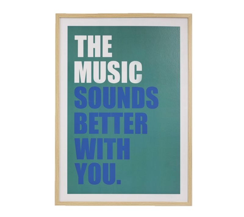Affiche Encadrée The Music Sounds Better With You - 50 X 70 Cm - Vert Cèdre