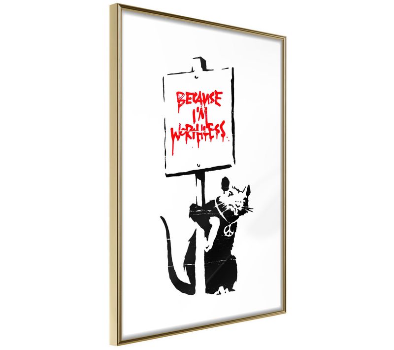 Affiche Murale Encadrée "banksy Because I'm Worthless" 30 X 42 Cm Doré