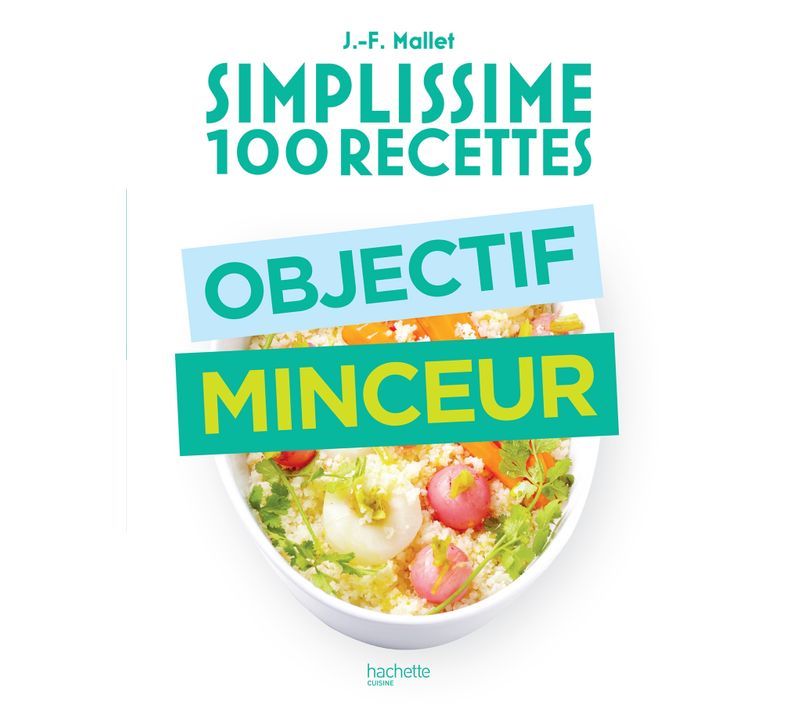 Livre de cuisine HACHETTE Simplissisme Objectif minceur