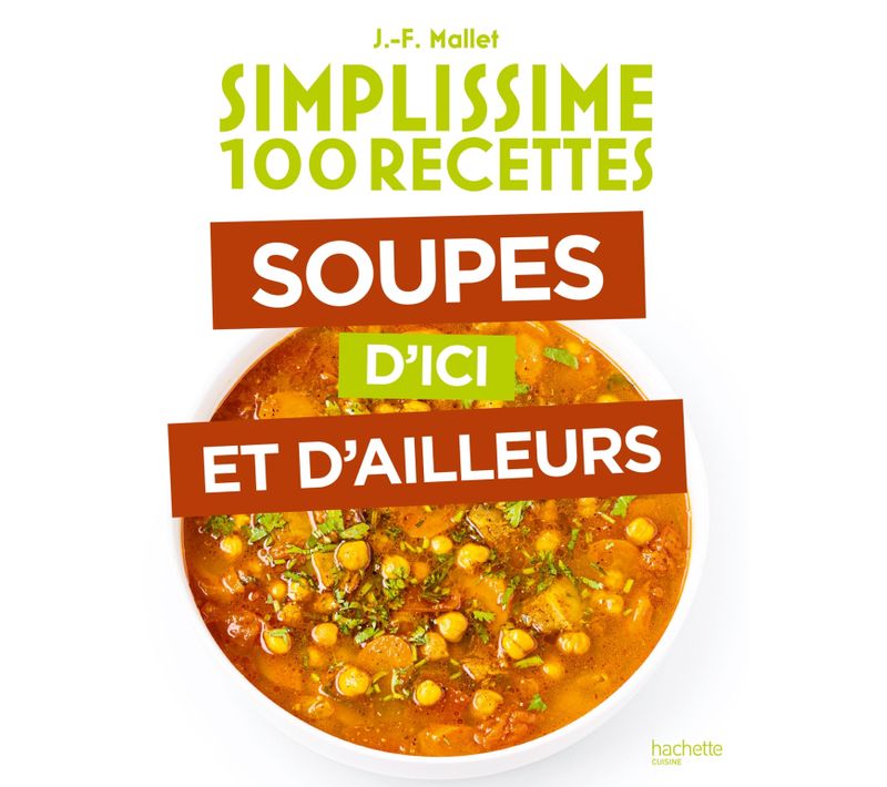 Livre de cuisine Simplissime HACHETTE Soupes d'ici et d'ailleurs